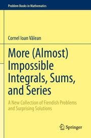 Cover von More (Almost) Impossible Integrals, Sums, and Series