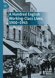 Cover von A Hundred English Working-Class Lives, 1900-1945