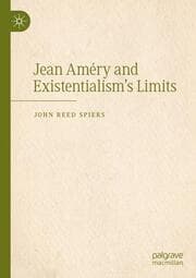 Cover von Jean Améry and Existentialisms Limits