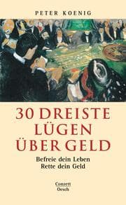Cover von 30 dreiste Lügen über Geld