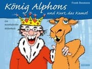 Cover von König Alphons und Kurt, das Kamel