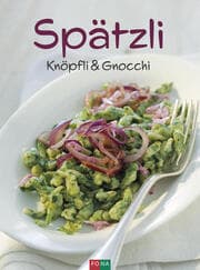 Cover von Spätzli, Knöpfli und Gnocchi