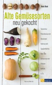Cover von Alte Gemüsesorten - neu gekocht
