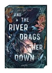 Cover von And The River Drags Her Down