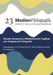 Cover von Visuelle Kompetenz: Bilddidaktische Zugänge zum Umgang mit Fotografie