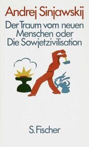 Cover von Der Traum vom neuen Menschen oder Die Sowjetzivilisation