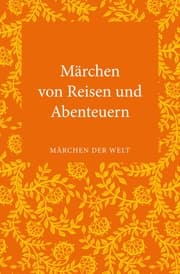 Cover von Märchen von Reisen und Abenteuern