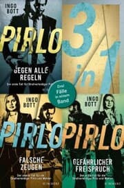 Cover von Pirlo - Gegen alle Regeln / Pirlo - Falsche Zeugen / Pirlo - Gefährlicher Freispruch - Drei Fälle für die Strafverteidiger Pirlo und Mahler in einem Band