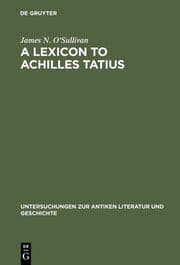 Cover von A Lexicon to Achilles Tatius