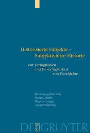 Cover von Historisierte Subjekte, Subjektivierte Historie