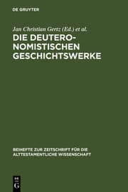 Cover von Die deuteronomistischen Geschichtswerke