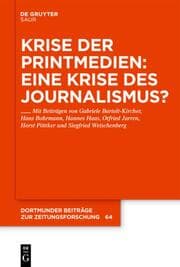 Cover von Krise der Printmedien: Eine Krise des Journalismus?