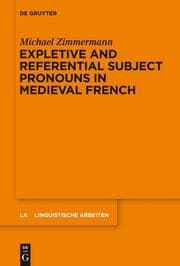 Cover von Expletive and Referential Subject Pronouns in Medieval French