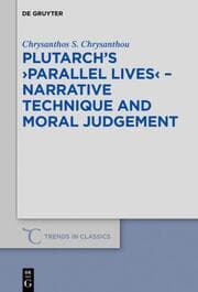 Cover von Plutarchs >Parallel Lives< - Narrative Technique and Moral Judgement