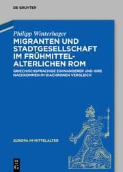 Cover von Migranten und Stadtgesellschaft im frühmittelalterlichen Rom