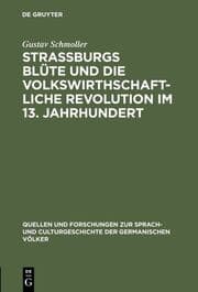 Cover von Strassburgs Süte und die volkswirthschaftliche Revolution im 13.Jahrhundert
