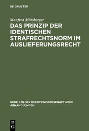 Cover von Das Prinzip der identischen Strafrechtsnorm im Auslieferungsrecht