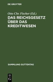Cover von Das Reichsgesetz über das Kreditwesen : Kommentar mit ausführlicher Einführung, Erläuterungen und Sachregister unter Berücksichtigung der Durchführungsverordnung vom 9.Februar 1935