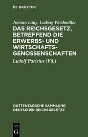 Cover von Das Reichsgesetz, betreffend die Erwerbs- und Wirtschaftsgenossenschaften