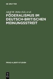 Cover von Föderalismus im deutsch-britischen Meinungsstreit