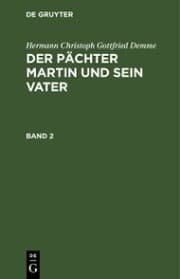 Cover von Hermann Christoph Gottfried Demme: Der Pächter Martin und sein Vater. Band 2