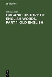 Cover von Organic history of English words, Part 1: Old English