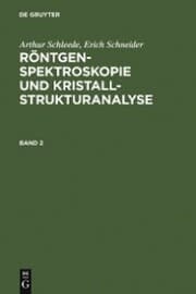 Cover von Arthur Schleede; Erich Schneider: Röntgenspektroskopie und Kristallstrukturanalyse. Band 2