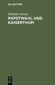 Cover von Papstwahl und Kaiserthum