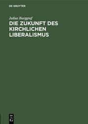 Cover von Die Zukunft des kirchlichen Liberalismus