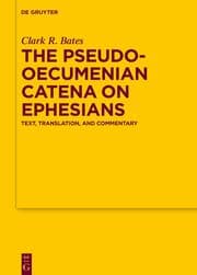 Cover von The Pseudo-Oecumenian Catena on Ephesians