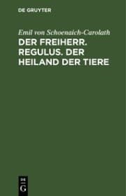 Cover von Der Freiherr. Regulus. Der Heiland der Tiere
