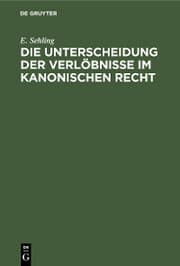 Cover von Die Unterscheidung der Verlöbnisse im Kanonischen Recht