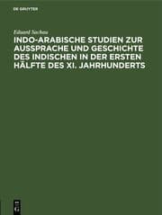 Cover von Indo-Arabische Studien zur Aussprache und Geschichte des Indischen in der Ersten Hälfte des XI. Jahrhunderts