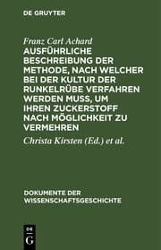 Cover von Ausführliche Beschreibung der Methode, nach welcher bei der Kultur der Runkelrübe verfahren werden muß, um ihren Zuckerstoff nach Möglichkeit zu vermehren