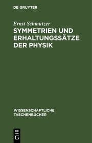 Cover von Symmetrien und Erhaltungssätze der Physik
