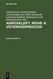 Cover von Agroselekt. Reihe 4: Veterinärmedizin. Band 30, Heft 9