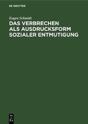 Cover von Das Verbrechen als Ausdrucksform sozialer Entmutigung