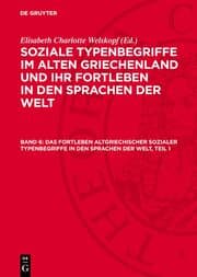 Cover von Das Fortleben altgriechischer sozialer Typenbegriffe in den Sprachen der Welt, Teil 1
