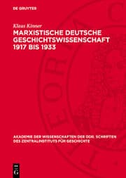 Cover von Marxistische deutsche Geschichtswissenschaft 1917 bis 1933