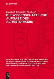 Cover von Die wissenschaftliche Aufgabe des Althistorikers