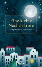 Cover von Eine kleine Nachtlektüre. Buchgeschichten zum Träumen