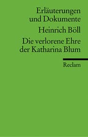 Cover von Heinrich Böll: Die verlorene Ehre der Katharina Blum