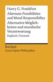 Cover von Alternate Possibilities and Moral Responsibility / Alternative Möglichkeiten und moralische Verantwortung. Englisch/Deutsch