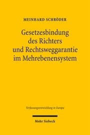Cover von Gesetzesbindung des Richters und Rechtsweggarantie im Mehrebenensystem