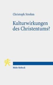 Cover von Kulturwirkungen des Christentums?