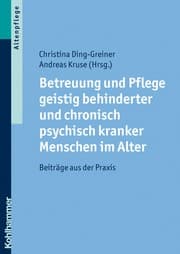 Cover von Betreuung und Pflege geistig behinderter und chronisch psychisch kranker Menschen im Alter
