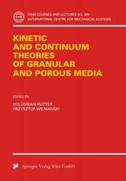 Cover von Kinetic and Continuum Theories of Granular and Porous Media