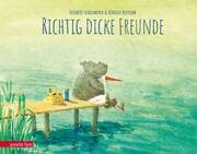 Cover von Richtig dicke Freunde - Geschenkbuch