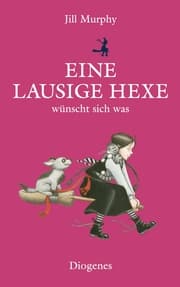 Cover von Eine lausige Hexe wünscht sich was