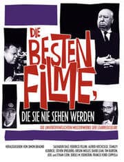 Cover von Die besten Filme, die Sie nie sehen werden